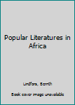 Paperback Popular Literatures in Africa Book