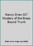Hardcover Nancy Drew 017 Mystery of the Brass Bound Trunk Book