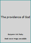 Paperback The providence of God Book