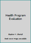 Paperback Health Program Evaluation Book