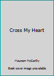 Paperback Cross My Heart Book