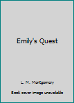 Mass Market Paperback Emily's Quest Book