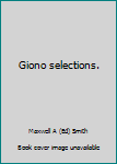 Unknown Binding Giono selections. Book
