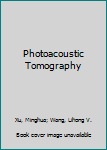 Hardcover Photoacoustic Tomography Book