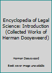Hardcover Encyclopedia of Legal Science: Introduction (Collected Works of Herman Dooyeweerd) Book