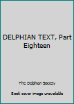 Leather Bound DELPHIAN TEXT, Part Eighteen Book