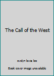 The Call of the West