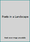 Hardcover Poets in a Landscape Book