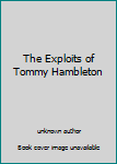 Unknown Binding The Exploits of Tommy Hambleton Book