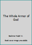 Hardcover The Whole Armor of God Book