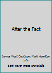 After the Fact