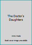 Paperback The Doctor's Daughters Book