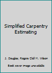 Hardcover Simplified Carpentry Estimating Book