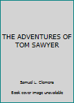 Hardcover THE ADVENTURES OF TOM SAWYER Book