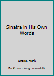 Hardcover Sinatra in His Own Words Book