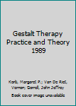 Paperback Gestalt Therapy Practice and Theory 1989 Book