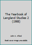 Hardcover The Yearbook of Langland Studies 2 (1988) Book