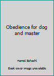 Hardcover Obedience for dog and master Book