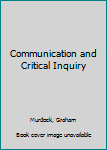 Communication and Critical Inquiry