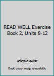 Unknown Binding READ WELL Exercise Book 2, Units 8-12 Book