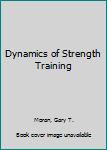 Paperback Dynamics of Strength Training Book