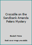Crocodile on the Sandbank