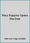 Mary Poppins Opens the Door