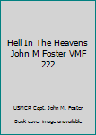 Paperback Hell In The Heavens John M Foster VMF 222 Book