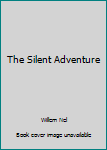 Paperback The Silent Adventure Book
