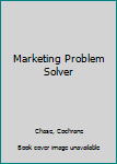 Marketing Problem Solver