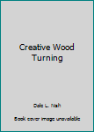 Paperback Creative Wood Turning Book