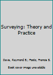 Paperback Surveying: Theory and Practice Book