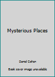 Mass Market Paperback Mysterious Places Book