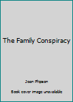 Hardcover The Family Conspiracy Book