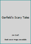 Paperback Garfield's Scary Tales Book