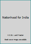 Hardcover Nationhood for India Book