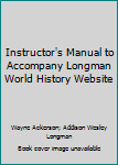 Paperback Instructor's Manual to Accompany Longman World History Website Book
