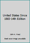 Paperback United States Since 1865-14th Edition Book