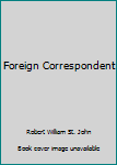 Hardcover Foreign Correspondent Book