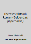 Thereses tilstand - Book #1 of the ese