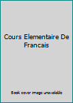 Hardcover Cours Elementaire De Francais Book
