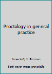 Unknown Binding Proctology in general practice Book