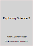 Exploring Science 3