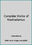 Paperback Complete Works of Nostradamus Book