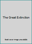 Hardcover The Great Extinction Book