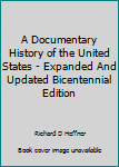 Unknown Binding A Documentary History of the United States - Expanded And Updated Bicentennial Edition Book