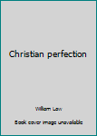 Loose Leaf Christian perfection Book