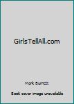 Paperback GirlsTellAll.com Book