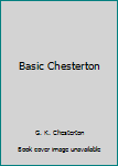 Paperback Basic Chesterton Book