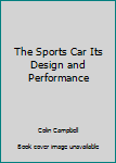 Hardcover The Sports Car Its Design and Performance Book